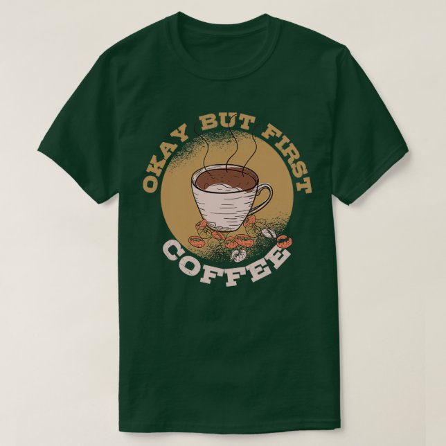 KaffekaffeinCaf Espresso Cappuccino 6 T Shirt (Design framsida)