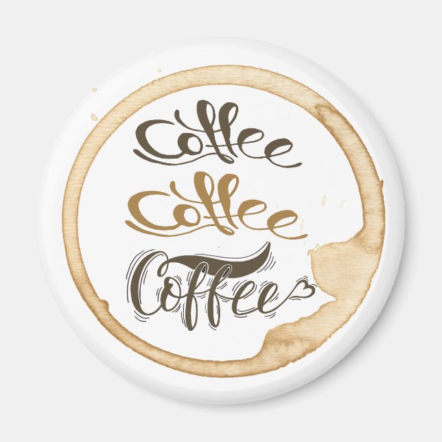 Kaffekaffekaffe, 2 fjärdedels hålcirkelmagnet magnet (Framsidan)