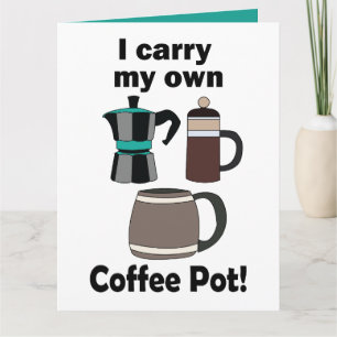 Kaffekanna Jag Bär Min Egen Kaffekanna Kaffefantas Kort