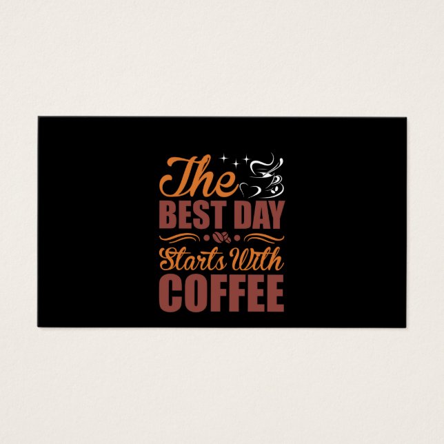 Kaffekonst den bästa dagen börjar med kaffe visitkort (Framsidan)