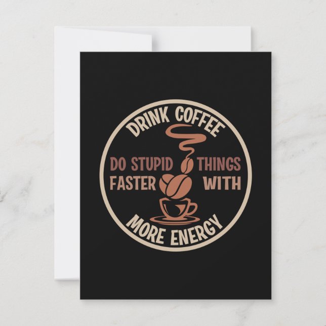 Kaffekonst Dryck kaffe Mer energi Anteckningskort (Framsida)