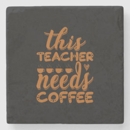 Kaffekonst Läraren behöver kaffe Stenunderlägg