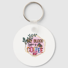 Kaffekonst Min blodtyp är kaffe Nyckelring