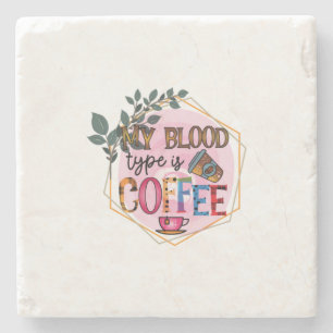 Kaffekonst Min blodtyp är kaffe Stenunderlägg