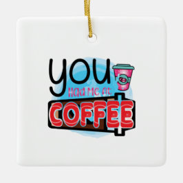 Kaffekonst som du hade mig på kaffe julgransprydnad keramik