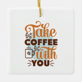 Kaffekonst tar kaffe med dig julgransprydnad keramik