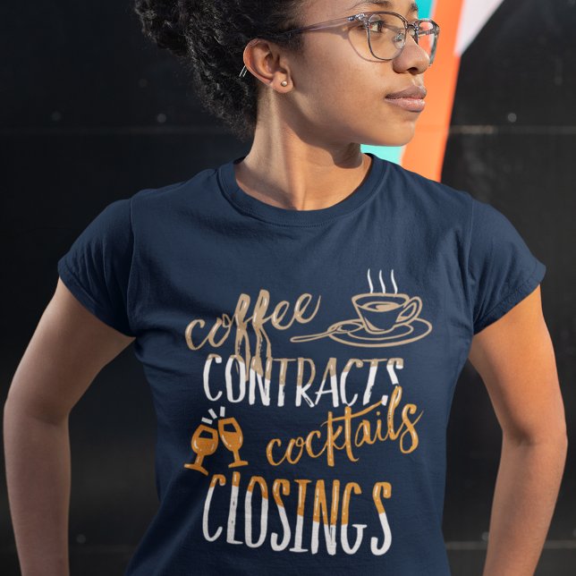 Kaffekontrakt Cocktails Closings Real Gods T Shirt (Coffee Contracts Cocktails Closings Real Estate Agent Gag T-shirt)