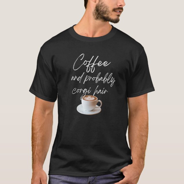 Kaffekopp och Corgi-hår T Shirt (Framsida)