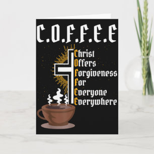 Kaffekristus erbjuder förlåtelse för alla någonsin kort