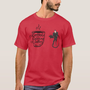 Kaffelladdare Batteriklistermärken, gåva till momf T Shirt