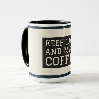Kaffelskarargåva Mugg – Håll lugn och brygg kaffe