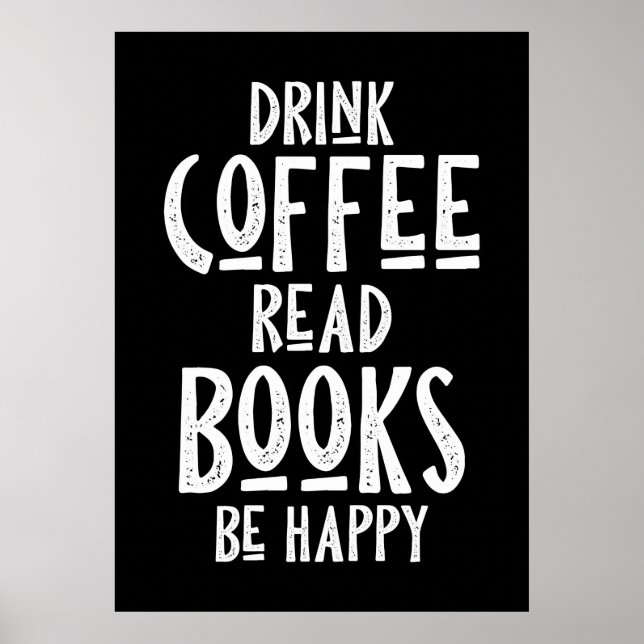 Kaffelskare Drick Kaffe Läs Böcker Var Glad Poster (Framsidan)