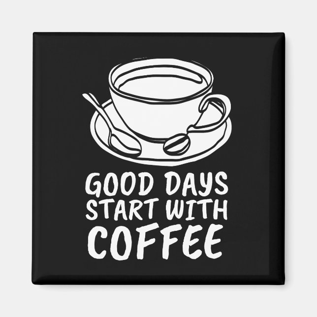 KAFFEMAGNETS, BRA DAGS BÖRJAR MED KAFFE MAGNET (Framsidan)