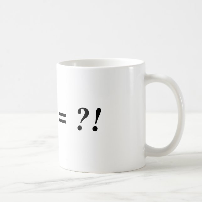 ! + ? = ?! KAFFEMUGG (Höger)