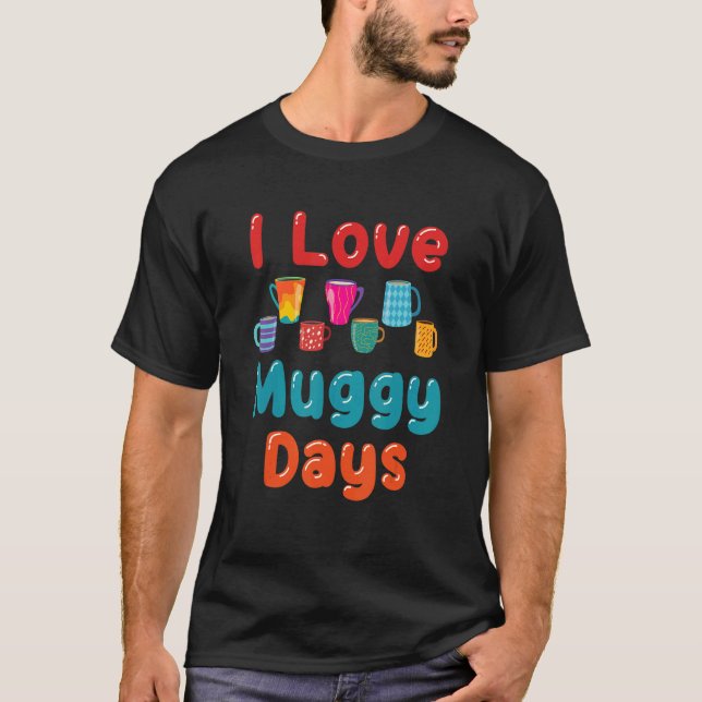 Kaffemugg Kaffé Varm choklad Te Drickaren Muggig  T Shirt (Framsida)