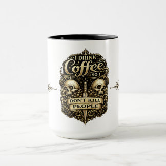 Kaffemuggen – Jag dricker kaffe så jag inte dödar Mugg