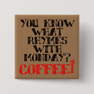 Kaffepärmen Med Måndag Rolig Knapp Märke Pin