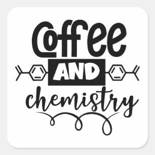 Kaffepaus och kemi Rolig vetenskapsälskare Fyrkantigt Klistermärke