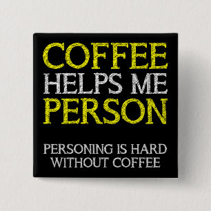 Kaffeperson Personande Knapp Märke Pinne