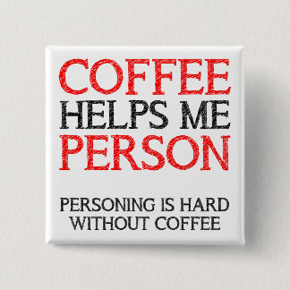 Kaffeperson Personande Knapp Märke Pinne