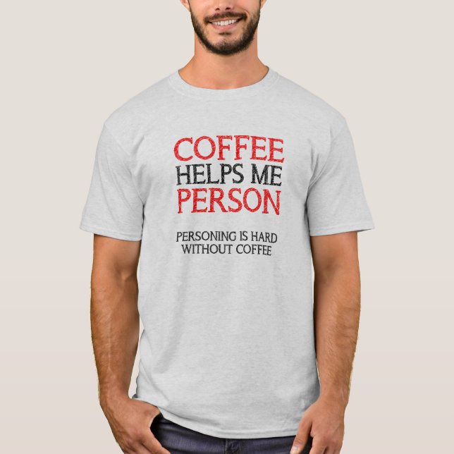 Kaffeperson Personifierar Rollig T-Shirt Tröjor (Framsida)