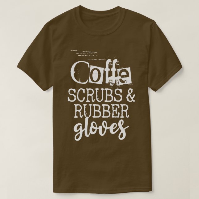 Kaffesbuskar och gummihandskar t shirt (Design framsida)