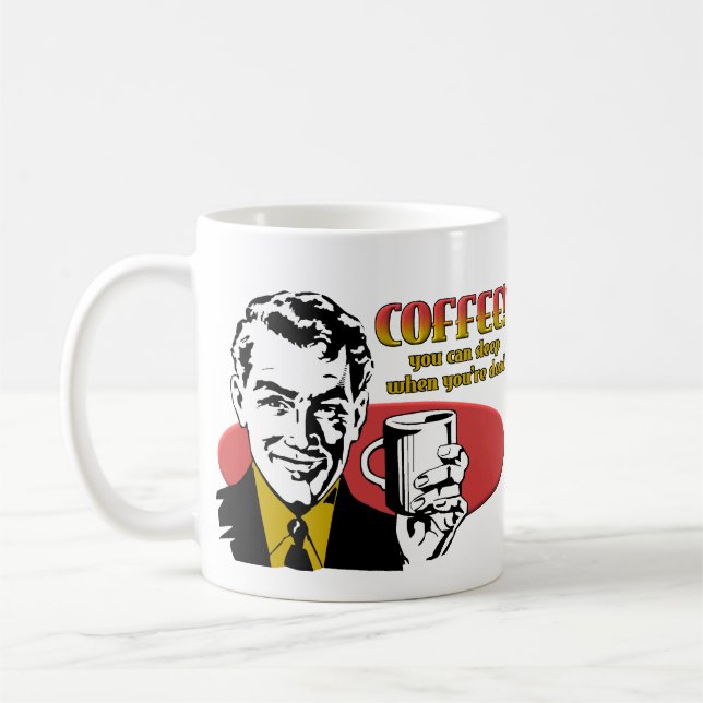 Kaffesömn, när du är den döda roliga muggen kaffemugg (Vänster)