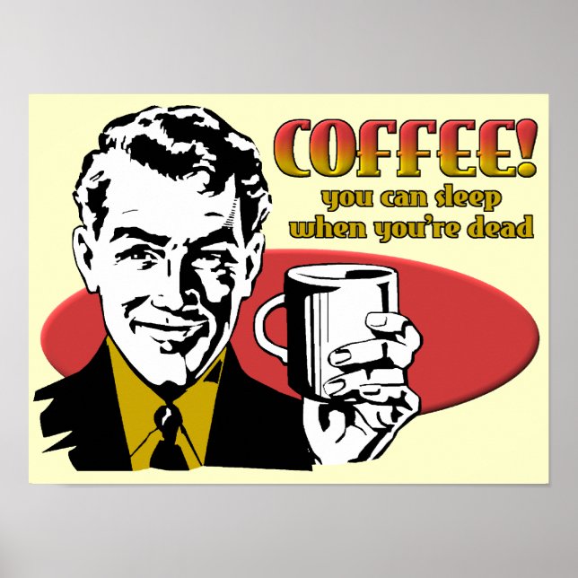 Kaffesov när du är död Roligt Affisch Skylt (Framsidan)