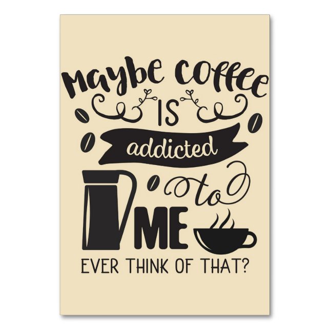 Kaffet Älskare är Beroende för mig Bordsnummer (Framsidan)