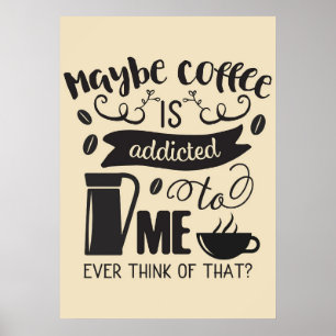 Kaffet Älskare är Beroende för mig Poster