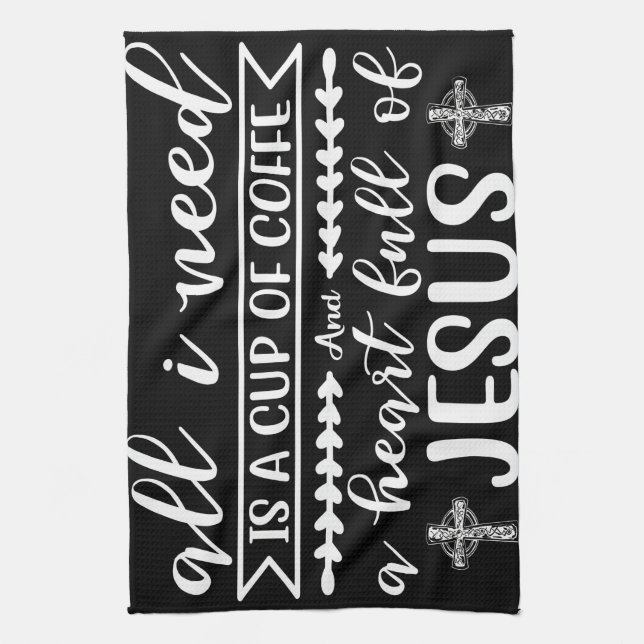 Kaffet Älskare behöver bara en Kopp av kaffe Kökshandduk (Vertikal)