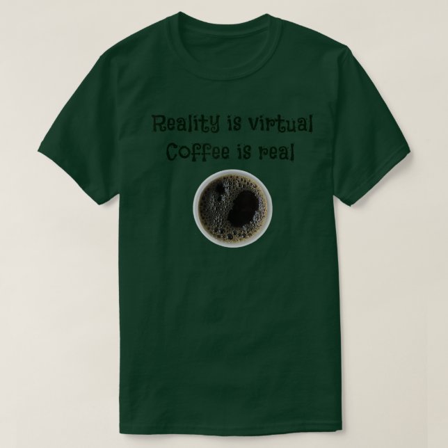 Kaffet är äkta t shirt (Design framsida)