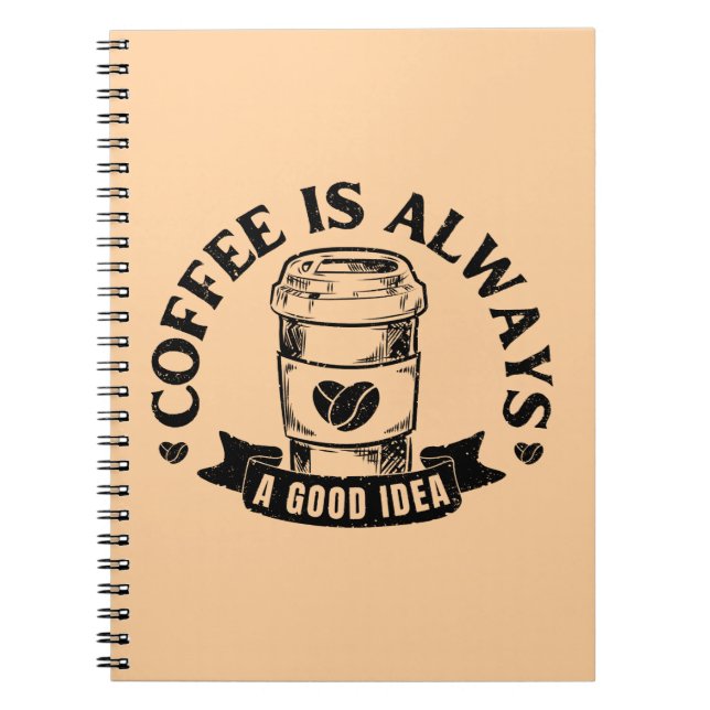 Kaffet är alltid en bra idé anteckningsbok (Framsidan)