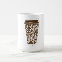Kaffet är Alltid en Bra Idé