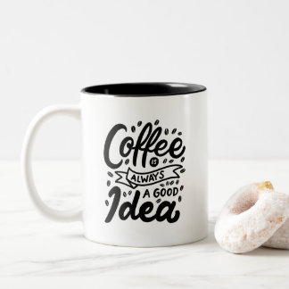Kaffet är Alltid en Bra Idé, Två-Tonad Mugg