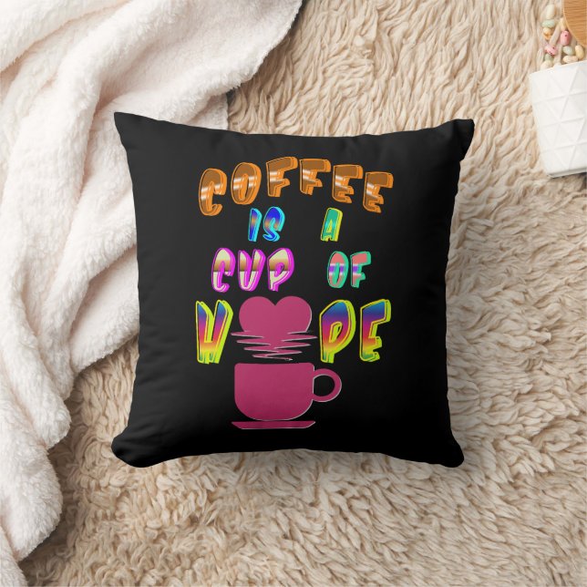 Kaffet är en hoppets Kopp Kudde (Filt)