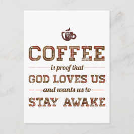 Kaffet är ett bevis på att Gud Kärlek USA Vykort