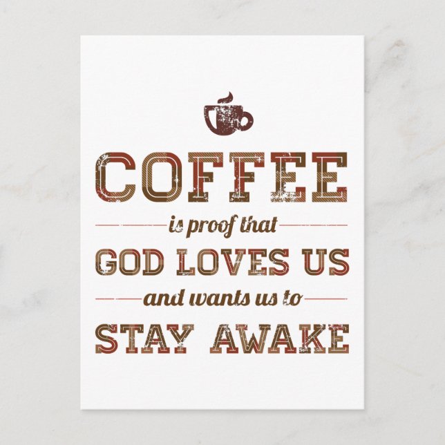 Kaffet är ett bevis på att Gud Kärlek USA Vykort (Framsida)