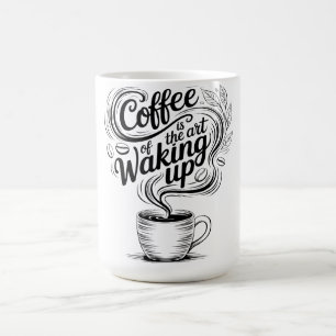 Kaffet är konsten att vakna kaffemugg