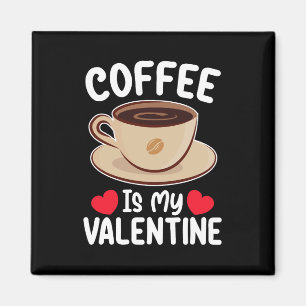 Kaffet Är Min Alla Hjärtans Dag Roligt Koffein Magnet