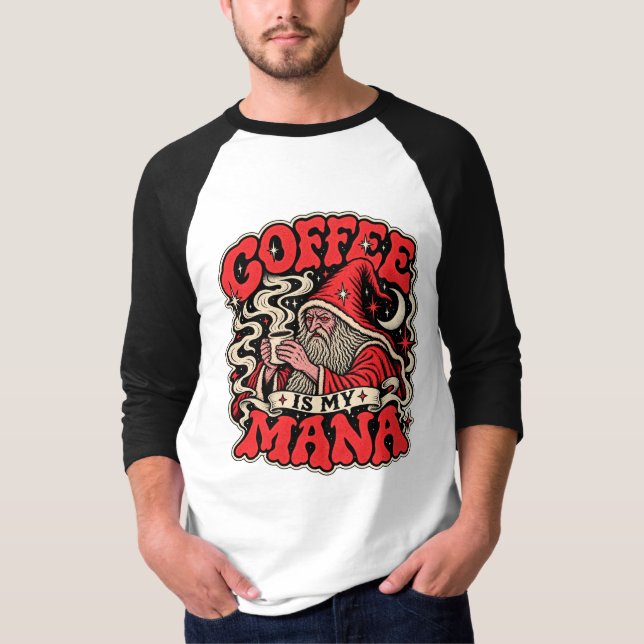 Kaffet Är Min Mana  T Shirt (Framsida)