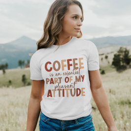 Kaffet är min trevliga attityd | Kvinnor T-Shirt