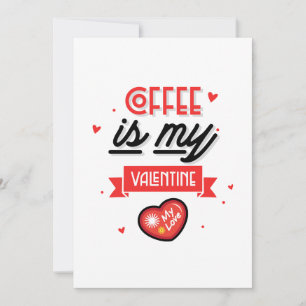 Kaffet är min valentin – rolig valentinshälsning julkort