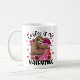 Kaffet är min Valentine Coffee Älskare Sloth Kaffemugg