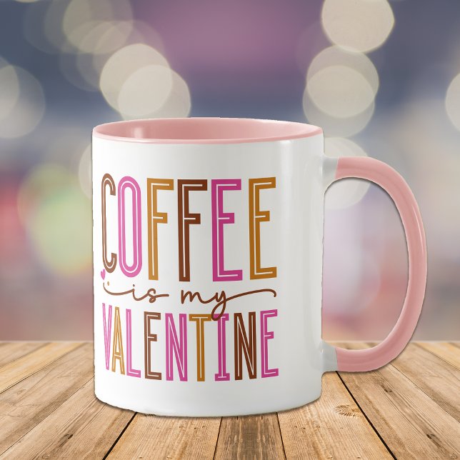 Kaffet är min Valentine Mugg (Skapare uppladdad)