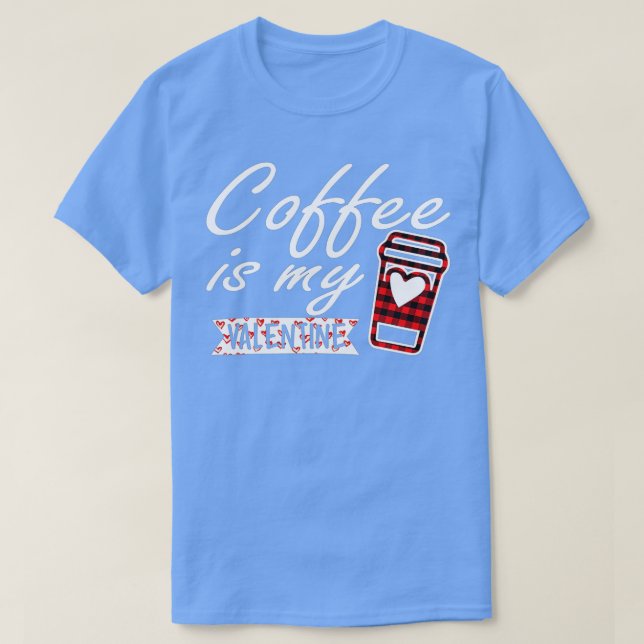 Kaffet är min valentine Red Buffalo Play för kvinn T Shirt (Design framsida)
