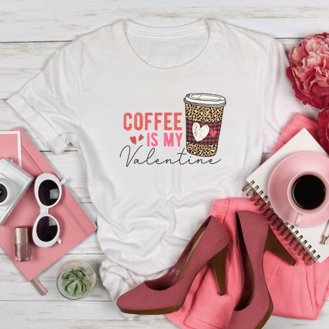 Kaffet är min Valentine T Shirt (Skapare uppladdad)