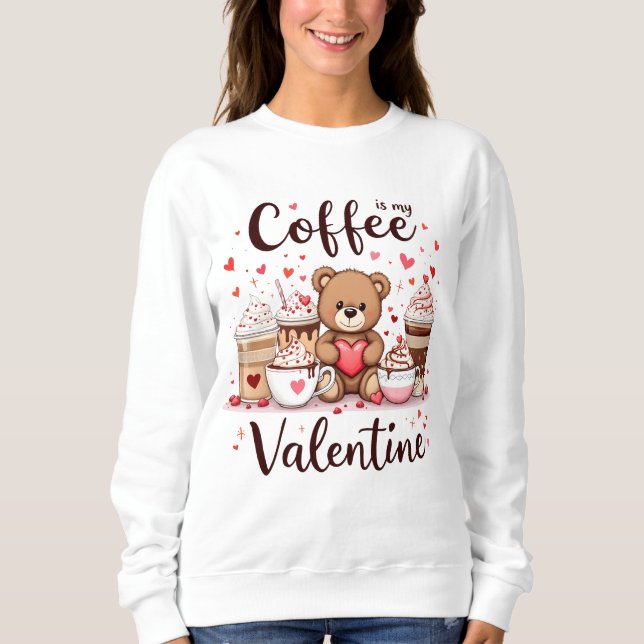 Kaffet är min Valentine T Shirt (Framsida)