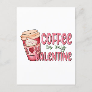 Kaffet Är Min Valentine Vykort