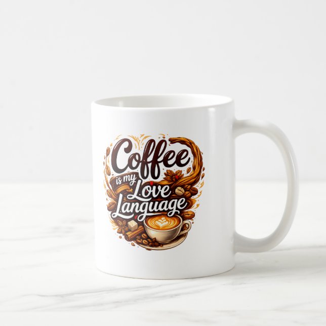 Kaffet Är Mitt Kärleksspråk – Kaffeälskare Citat Kaffemugg (Höger)